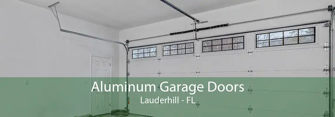 Aluminum Garage Doors Lauderhill - FL