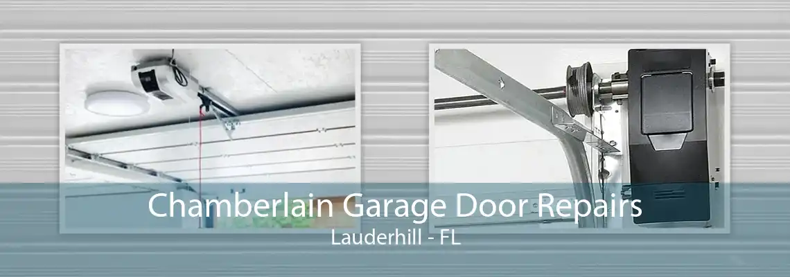 Chamberlain Garage Door Repairs Lauderhill - FL