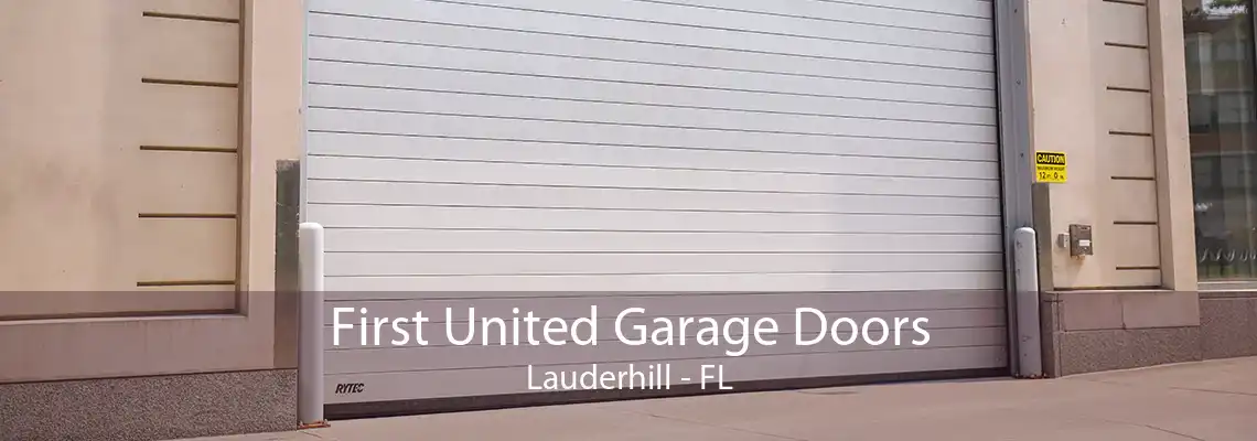 First United Garage Doors Lauderhill - FL