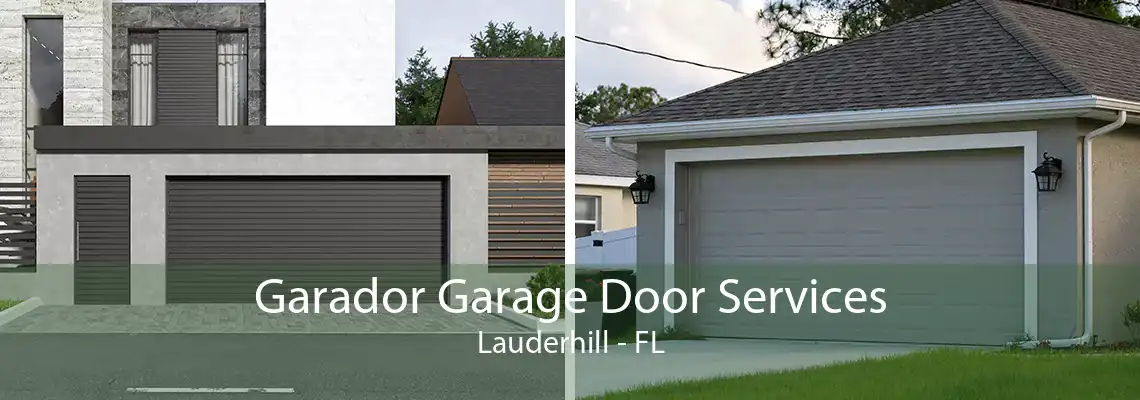 Garador Garage Door Services Lauderhill - FL