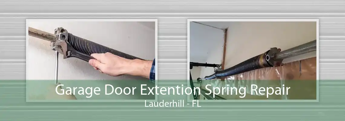 Garage Door Extention Spring Repair Lauderhill - FL