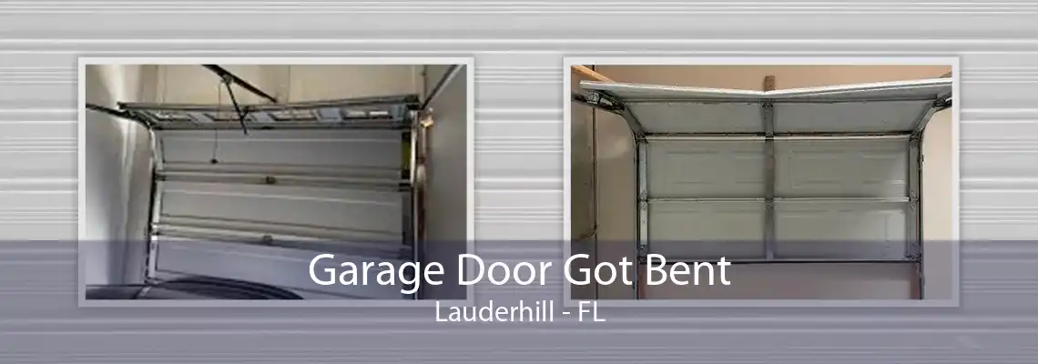 Garage Door Got Bent Lauderhill - FL