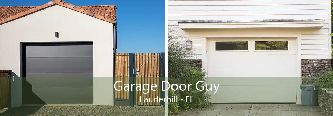 Garage Door Guy Lauderhill - FL