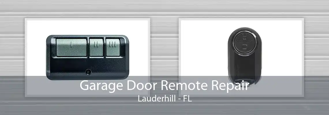 Garage Door Remote Repair Lauderhill - FL