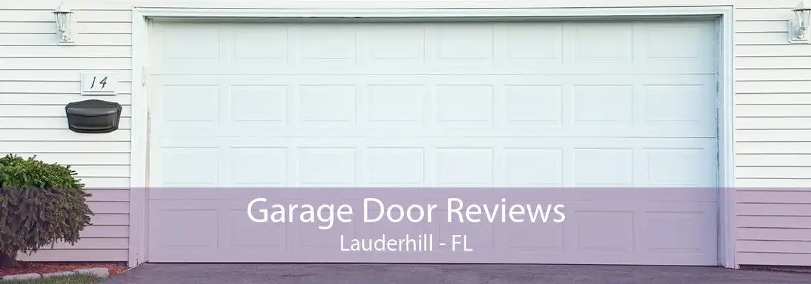 Garage Door Reviews Lauderhill - FL