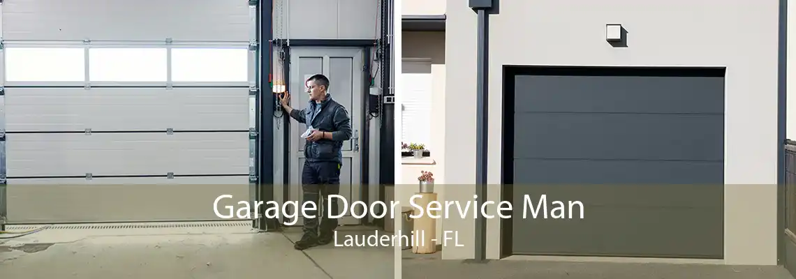 Garage Door Service Man Lauderhill - FL