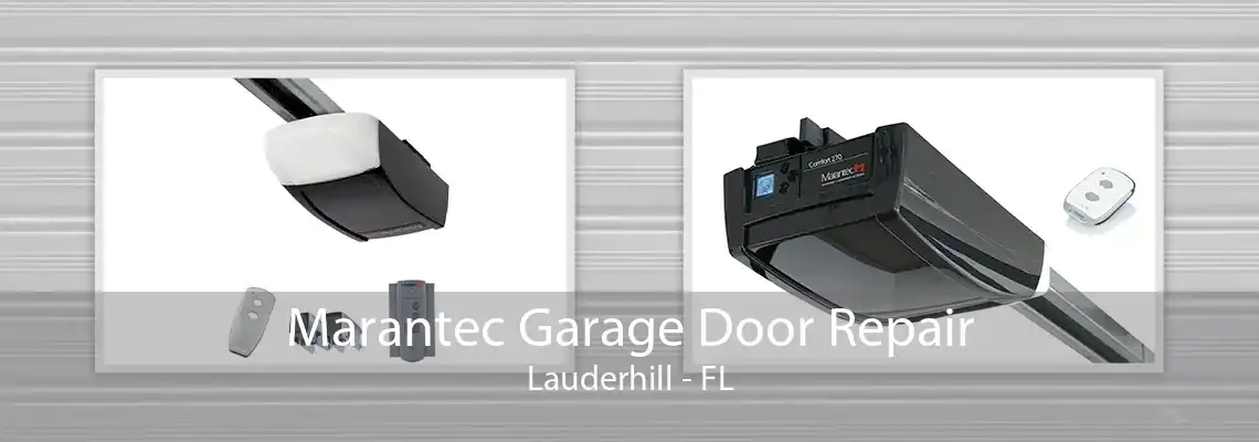 Marantec Garage Door Repair Lauderhill - FL