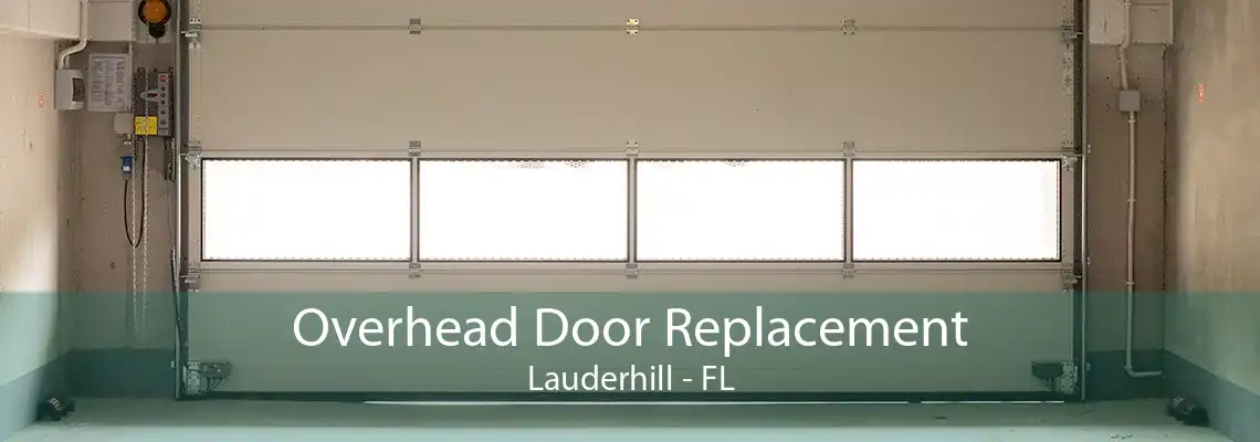 Overhead Door Replacement Lauderhill - FL