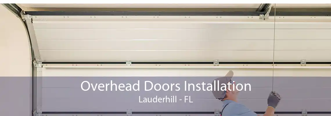 Overhead Doors Installation Lauderhill - FL