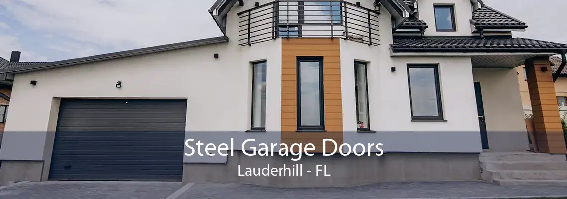 Steel Garage Doors Lauderhill - FL