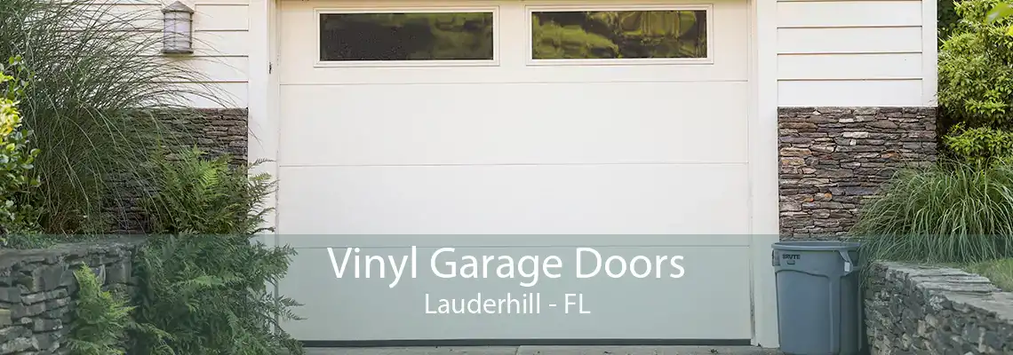 Vinyl Garage Doors Lauderhill - FL